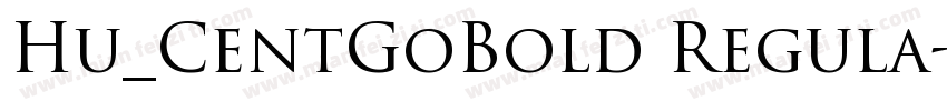 Hu_CentGoBold Regula字体转换